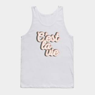 C'est La Vie Tank Top